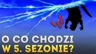 O CO CHODZI W 5.  SEZONIE? (Fortnite)