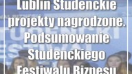 Lublin: Studenckie projekty nagrodzone.  Podsumowanie Studenckiego Festiwalu Biznesu ...