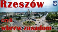 Rzeszów czyli wbrew zasadom