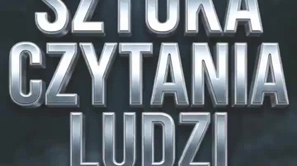 SZTUKA CZYTANIA LUDZI (Część 1)