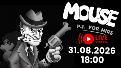 Coś tu śmierdzi i to nie jest ser - MOUSE: P. I.  For Hire - 31. 08. 2026 - 18:00