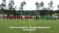 Victoria Czadrów  Dragon Miszkowice 14. 06. 2026 r.  CszadGol # 165