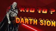 Kim Jest...  Darth Sion |Gwiezdne Wojny|