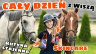 SPĘDŹ CAŁY DZIEŃ ZE MNĄ *rutyna stajenna i domowa* | skincare