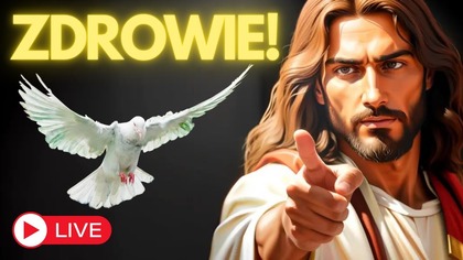 Modlitwa Uzdrowienia ... z Tajemnym Planem (Nr 40)