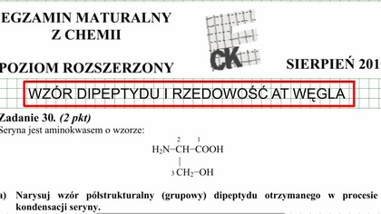 WZÓR DIPEPTYDU RZĘDOWOŚĆ ATOMÓW WĘGLA.  ZADANIE 30 CKE 2010 SIERPIEŃ #chemia
