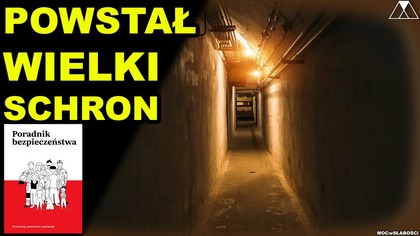 POWSTAŁ WIELKI SCHRON