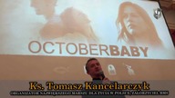 October Baby - BMS Pro Life