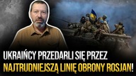 Ukraińcy przedarli się przez najtrudniejszą linię obrony Rosjan! Lewandowski: Kluczowe kolejne 20 km