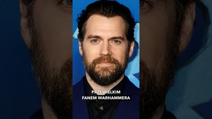 Henry Cavill i jego pasja do Warhammera 40k - nowy serial Amazona