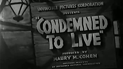 Skazany na życie - Condemned to Live 1935 nap.pl. aut