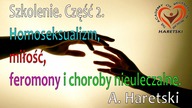 Szkolenie.  Część 2.  Homoseksualizm, Miłość, Feromony i Choroby Nieuleczalne.  A.  Haretski.  18+