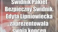 Świdnik: Pakiet Bezpieczny Świdnik.  Edyta Lipniowiecka zaprezentowała swoją koncepcję