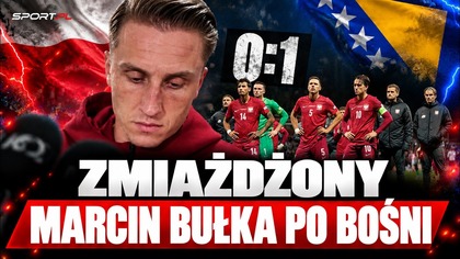 MARCIN BUŁKA REAGUJE PO KLĘSCE Z BOŚNIĄ.  TO POWIEDZIAŁ PO MECZU