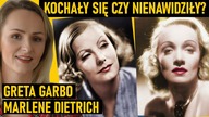 Były kochankami czy największymi rywalkami? Jak ich kariery wpłynęły na świat? Garbo i Dietrich