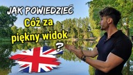 Jak powiedzieć Cóż za/Ale/Jaki piękny widok po angielsku - Szybka Lekcja Języka Angielskiego