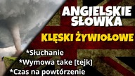 Klęski żywiołowe po angielsku
