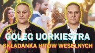 Golec uOrkiestra - Składanka weselnych hitów: Wesele 2021 