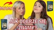 JAK DOBRZE SIĘ ZNAMY?! / CHALLEGE Z MAMĄ!