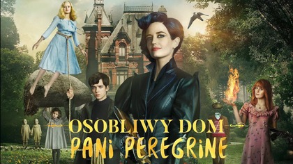 08 Osobliwy dom Pani Peregrine (2016) [Lektor PL]