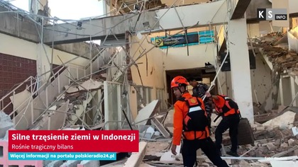 Silne trzęsienie ziemi w Indonezji.  Rośnie tragiczny bilans [KS Info]