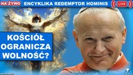 KOŚCIÓŁ A WOLNOŚĆ CZŁOWIEKA /Redemptor hominis - encyklika św.  Jana Pawła II/