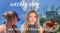weekly vlog | jak romantyzować lato  idziemy na plażę  robimy summer bucket list