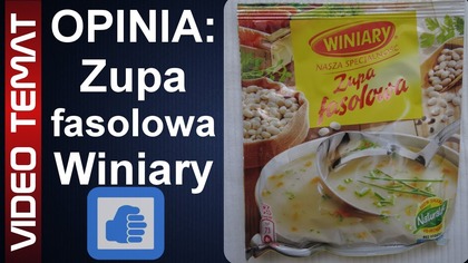 Zupa fasolowa Winiary - Ciekawa Opinia