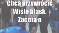 Chcą przywrócić Wiśle blask.  Zaczną od sprzątania