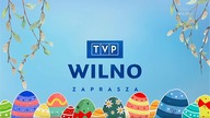 TVP Wilno Zapowiedź i akcent wielkanocny z udziałem braci Golc&oacute;w 05. 04. 2021