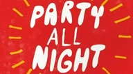 01 Time of Our Life Party All Night