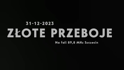 ZŁOTEPRZEBOJE - 31-12-2023 - Dżingle