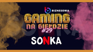 SONKA | GAMING NA GIEŁDZIE #29