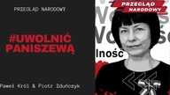Przegląd Narodowy - Uwolnić Paniszewą Paweł Król i Piotr Zduńczyk