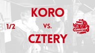 KORO vs. CZTERY / Bitwa o Zagłębie 3 (1/2)