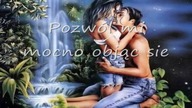 Pozwól mi mocno objąć Cię