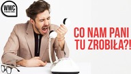 Co nam Pani tu zrobiła?!