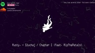 Rusty.  - Słuchaj / Chapter 1 (feat.  RipThePetals)