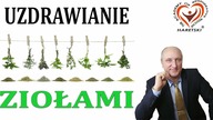 Uzdrawianie Ziołami.  Aleksander Haretski.
