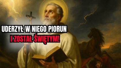 Piorun go powalił a potem zmienił historię Kościoła! 