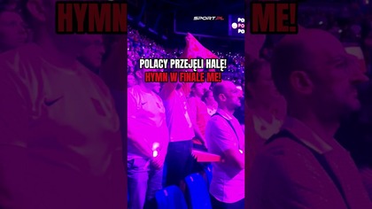POLACY OPANOWALI HALĘ NA MECZU FINAŁOWYM  MAZUREK DĄBROWSKIEGO ZAGRAŁ PIĘKNIE JAK NIGDY WCZEŚNIEJ