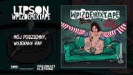 Lipson - Mój podziemny, wyjebany rap