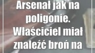 Arsenał jak na poligonie.  Właściciel miał znaleźć broń na grzybobraniu