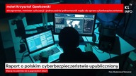 Raport o polskim cyberbezpieczeństwie upubliczniony [Serwis informacyjny, KSTV Info]