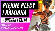 TRENING 9 - WZMOCNIENIE PLECÓW I RAMION, PŁASKI BRZUCH, TALIA OSY, PRZYSPIESZENIE METABOLIZMU,