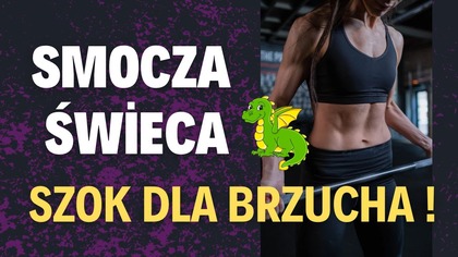 Smocza Świeca na Mocny Brzuch