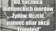 80.  rocznica niemieckich mordów Żydów.  Uczcić pamięć ofiar akcji Erntefest