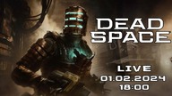 Wieczość w kosmosie - Dead Space Remake - Część 4 - 01. 02. 2024 - 18:00