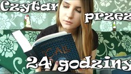 CZYTAM PRZEZ 24 GODZINY| VLOG #3