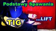 Jak doskonalić technikę spawania metodą tig, krok po kroku od podstaw,lift.